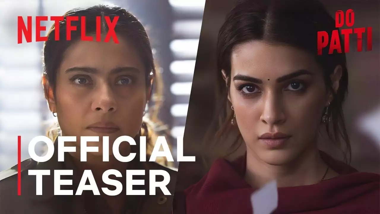 Do Patti Teaser: काजोल और कृति सेनन स्टारर दो पत्ती का टीज़र नेटफ्लिक्स पर हुआ रिलीज़